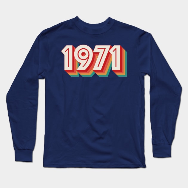 1971 Long Sleeve T-Shirt by n23tees
